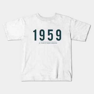 60th Birthday gift - 1959, 60 Years of Being Awesome Kids T-Shirt